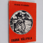 Veikko Pitkämäki : Ihana välipala (signeerattu) - pikkukuva 1