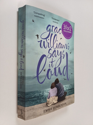 Emma Henderson : Grace Williams Says it Loud