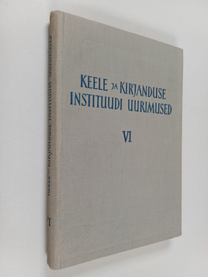 Vaina Mälk : Keele ja Kirjanduse Instituudi uurimused 6