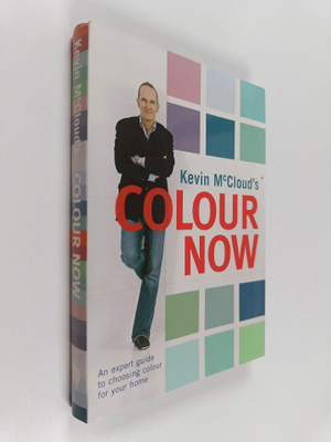 Kevin McCloud : Kevin McCloud's colour now : an expert gu...