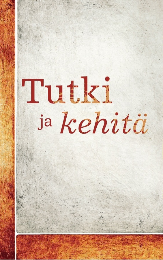 Vilkka Hanna: Tutki ja kehitä
