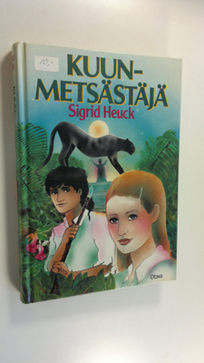 Sigrid Heuck : Kuunmetsästäjä