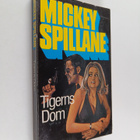 Mickey Spillane : Tigerns dom - pikkukuva 1