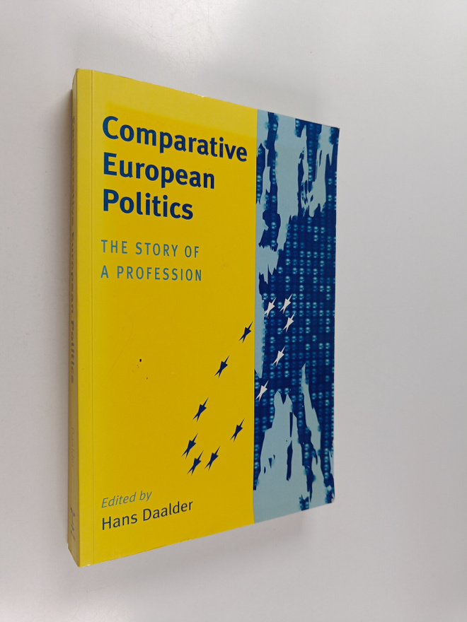 Hans Daalder : Comparative European Politics - The Story ...