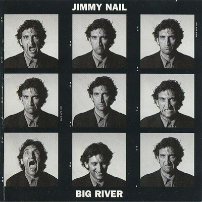 JIMMY NAIL: Big river (CD), 1995, ks. esittely