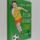 Maria Kuutti : Peli on alkanut, Iida! - pikkukuva 1