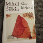 Sinun kirjeesi Mihail Šiškin - pikkukuva 1