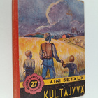 Aini Setälä : Kultajyvä - pikkukuva 1