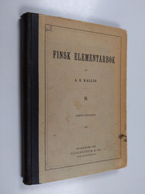 Aukusti Herman Kallio : Finsk elementarbok II = Suomenki...