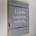 Paavo Virkkunen : Kahden sataluvun vaiheilta : elettyä ja... - pikkukuva 1