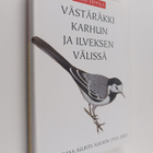 Raimo Seppälä : Västäräkki karhun ja ilveksen välissä : P... - pikkukuva 1