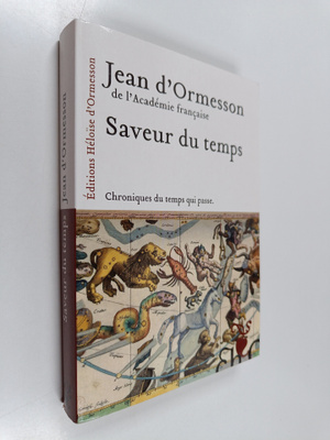 Jean d' Ormesson : Saveur du temps