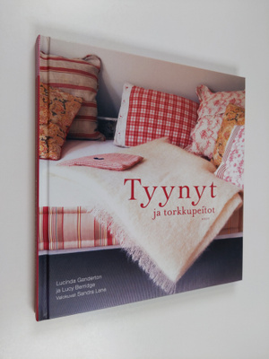 Lucinda Ganderton : Tyynyt ja torkkupeitot
