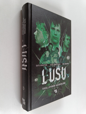 Satu Krautsuk ym. : Lusu : rikollispomon kaksoiselämä