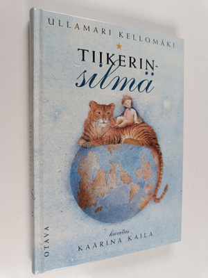 UllaMari Kellomäki : Tiikerinsilmä