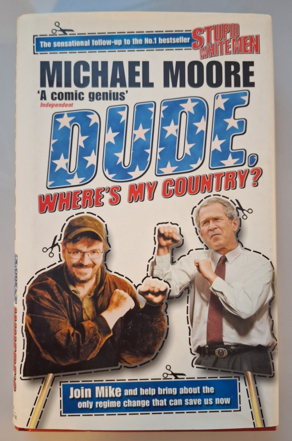 Michael Moore: Dude, where's my country?