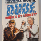 Michael Moore: Dude, where's my country? - pikkukuva 1