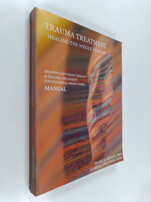 Marie S. Dezelic ym. : Trauma Treatment Healing the Whole...