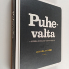 Juhana Torkki : Puhevalta : kuinka kuulijat vakuutetaan - pikkukuva 1