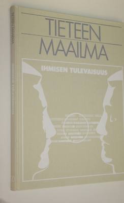 Nigel ym. (toim.) Calder : Tieteen maailma 20, Ihmisen tu...