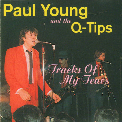 Paul Young And The Q-Tips - Tracks Of My Tears (CD) MINT!!