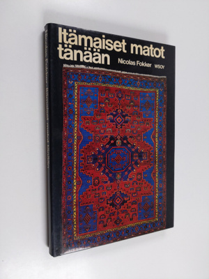 Nicolas Fokker : Itämaiset matot tänään