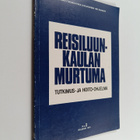 Reisiluunkaulan murtuma : tutkimus- ja hoito-ohjelma - pikkukuva 1