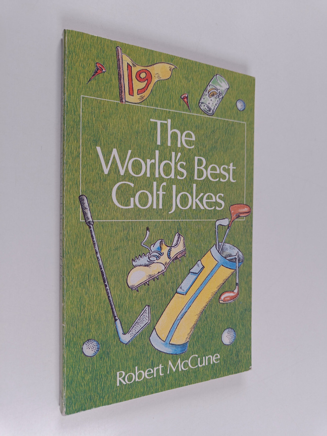 Robert McCune : The World's Best Golf Jokes