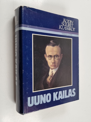 Pertti Lassila : Kodin suuret klassikot : Uuno Kailas