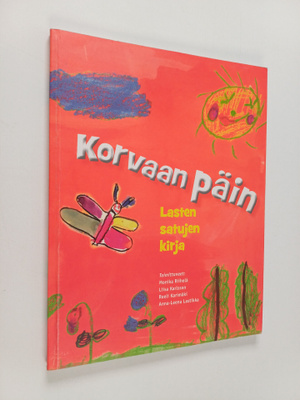 Korvaan päin : lasten satujen kirja