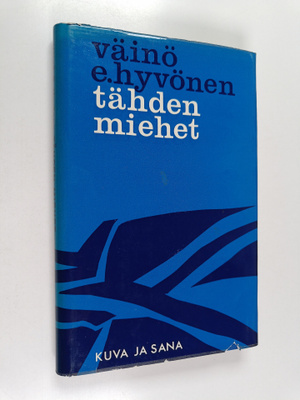Väinö Erland Hyvönen : Tähden miehet