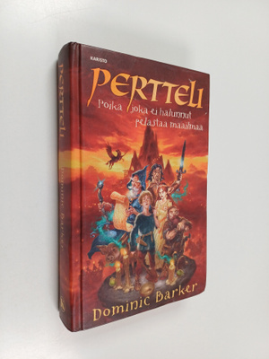 Dominic Barker : Pertteli : poika joka ei halunnut pelast...