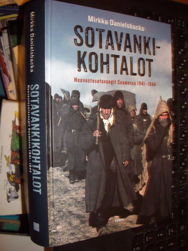 Mirkka Danielsbacka : Sotavankikohtalot ( 1 p. 2016 ) EIPK!