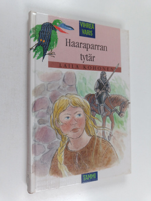 Laila Kohonen : Haaraparran tytär