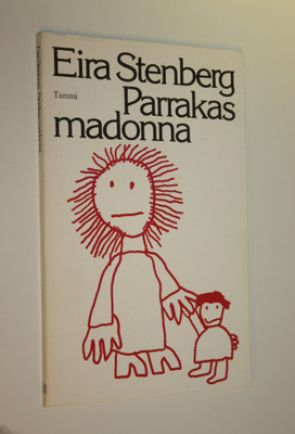 Eira Stenberg : Parrakas madonna : runoja