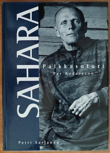 Petri Sarjanen: Sahara - Palkkasoturi Per Andersson (sign.)