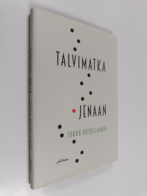 Jukka Koskelainen : Talvimatka Jenaan