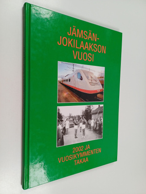 Jämsänjokilaakson vuosi 2002 ja vuosikymmenten takaa