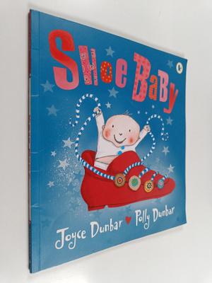 Joyce Dunbar : Shoe Baby