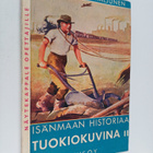 Aatto Kaljunen ym. : Isänmaan historiaa tuokiokuvina 2 - pikkukuva 1