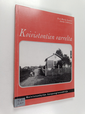 Essi Maria Lammi : Koivistontien varrelta : Koivistonkylä...