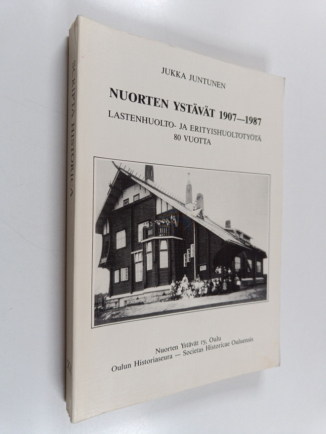 Jukka Juntunen : Nuorten ystävät 1907-1987 : lastenhuolto...