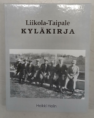 Heikki Helin; Liikola-Taipale kyläkirja
