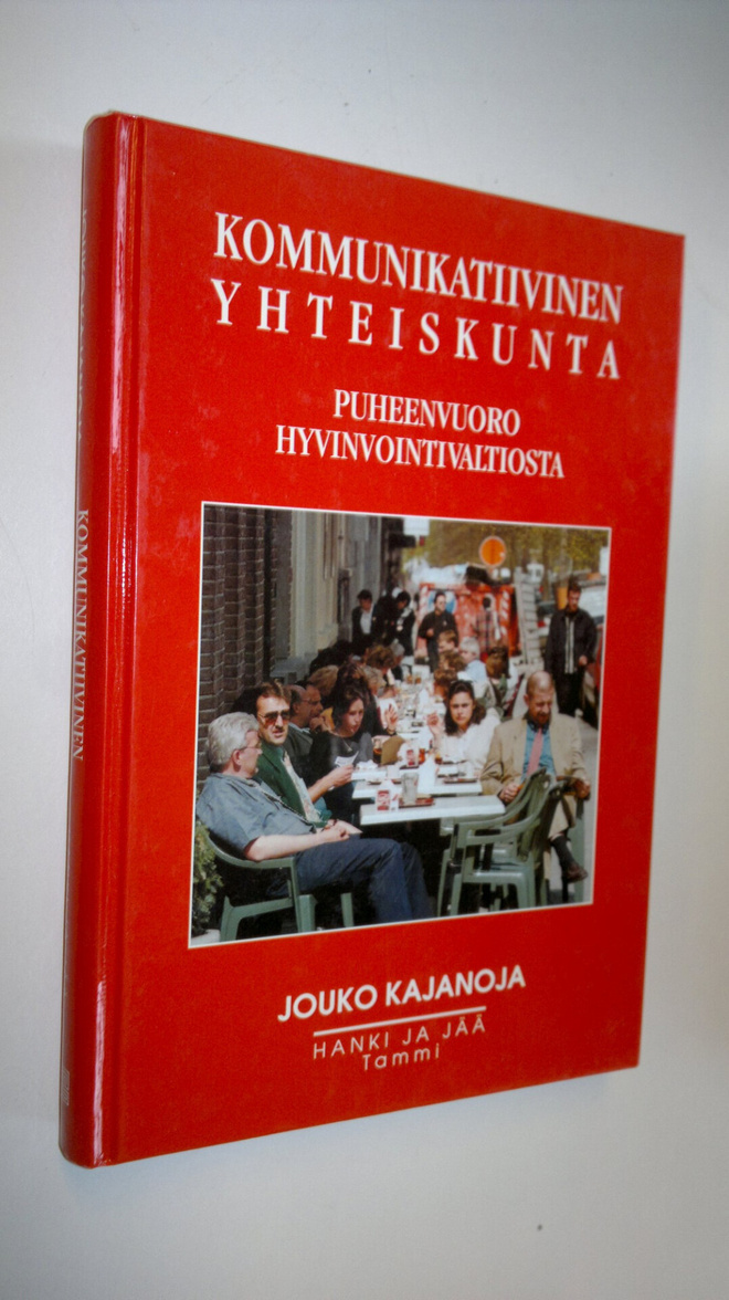 Jouko Kajanoja : Kommunikatiivinen yhteiskunta : puheenvu...