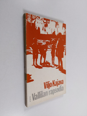 Viljo Kajava : Vallilan rapsodia