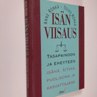 Anne Rönkä : Isän viisaus : tasapainoon ja eheyteen isänä... - pikkukuva 1
