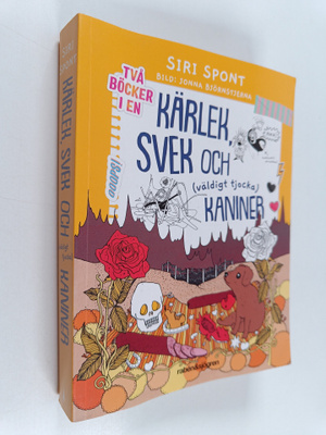 Siri Spont : Kärlek, svek och (väldigt tjocka) kaniner