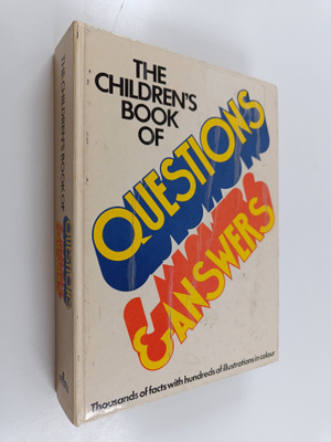 Anthony Addison : The Children's Book of Questions & Answers