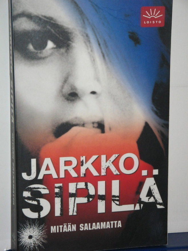 Jarkko Sipilä : MITÄÄN SALAAMATTA