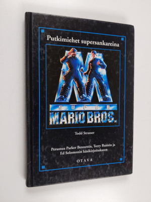 Todd Strasser : Super Mario Bros : putkimiehet supersanka...